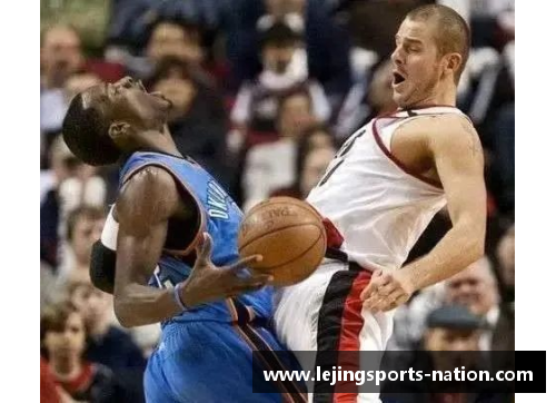 乐竞体育NBA核心：以大腿为中心的新时代探索